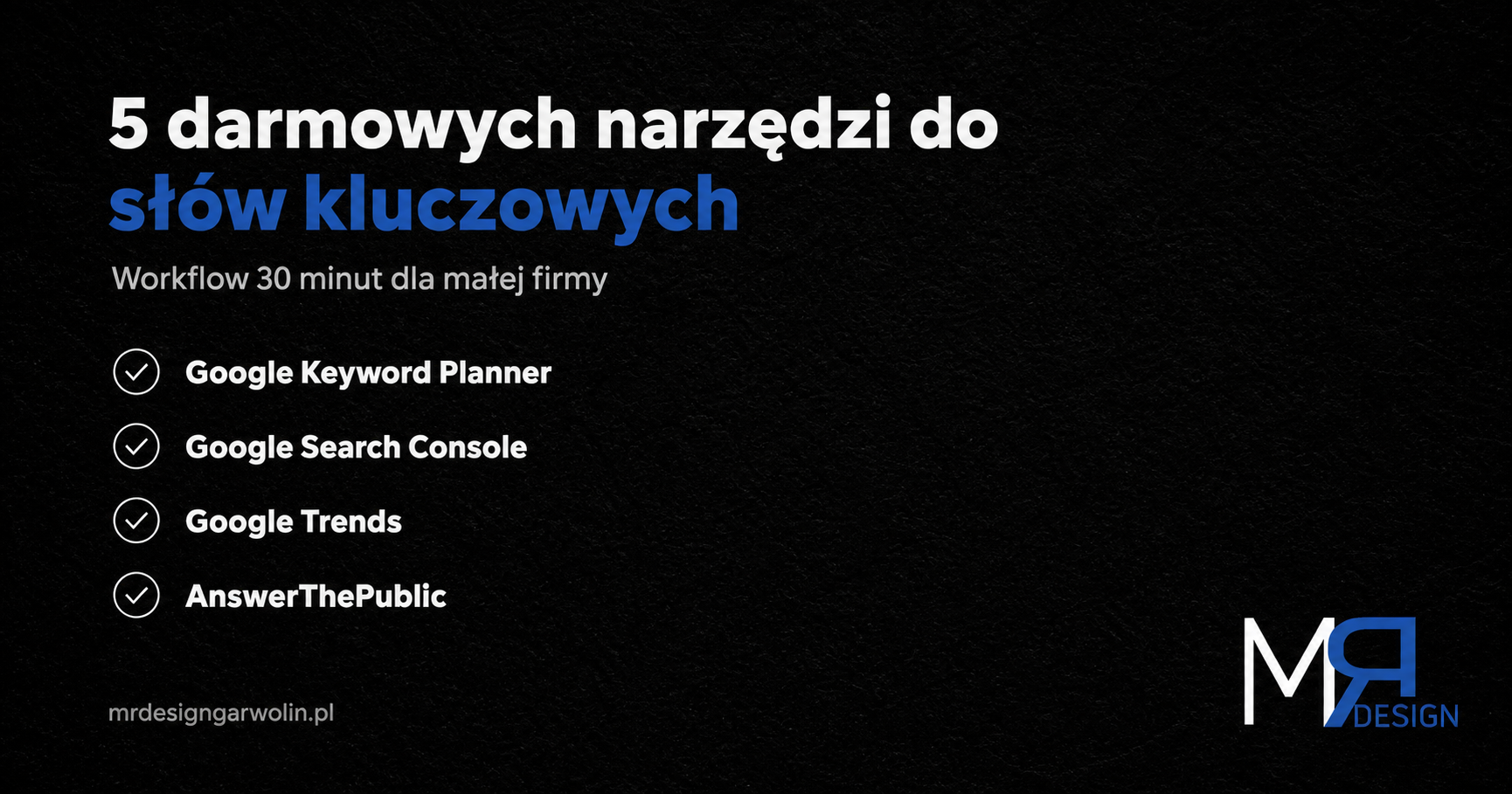 5 darmowych narzędzi do słów kluczowych - workflow 30 minut dla małej firmy