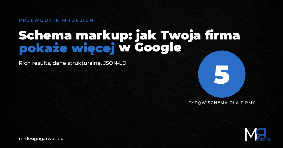 Schema markup dla firm - jak pokazać więcej w wynikach Google