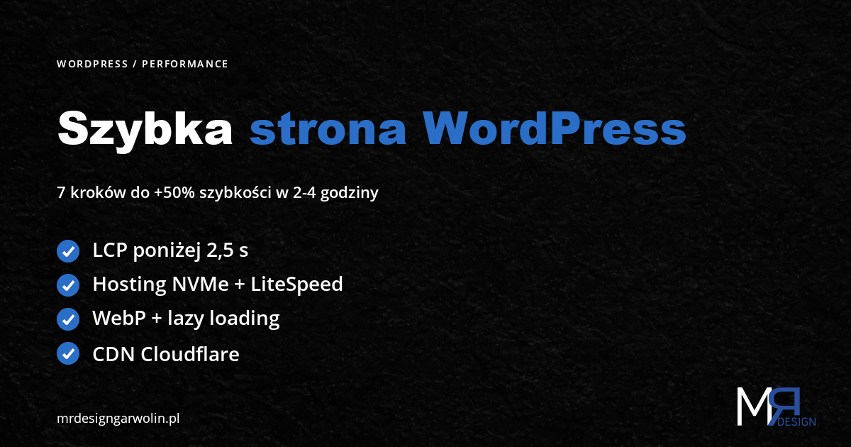 Szybka strona WordPress - 7 krokow zeby przyspieszyc o 50%