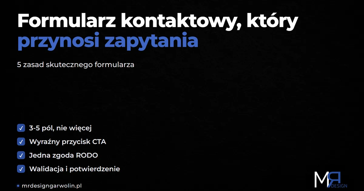 Formularz kontaktowy na stronie firmowej Formularz kontaktowy na stronie firmowej - jak go zaprojektować, żeby ludzie pisali