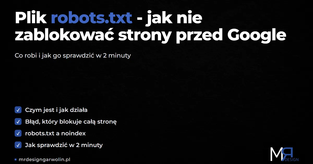 Plik robots.txt - jak nie zablokować strony przed Google