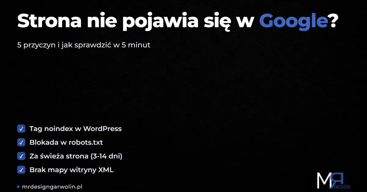 Strona nie pojawia się w Google - 5 przyczyn i jak sprawdzić indeksowanie