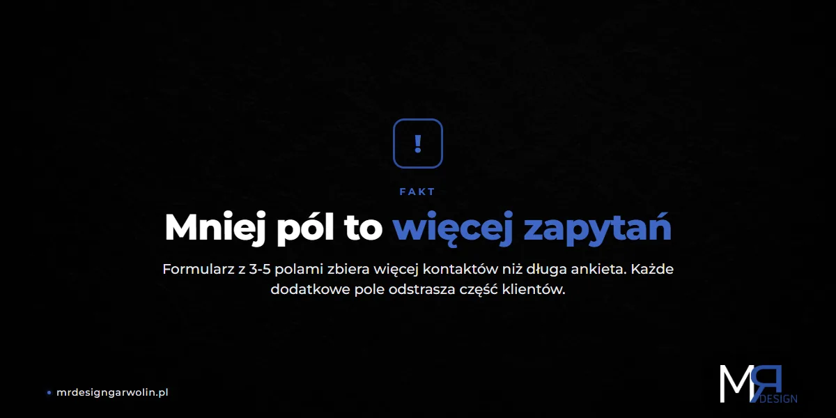 Mniej pól w formularzu kontaktowym to więcej zapytań od klientów