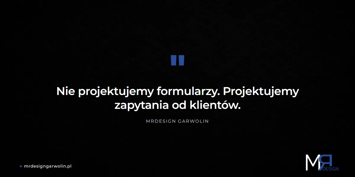 Dobry formularz kontaktowy projektuje zapytania od klientów - MRdesign Garwolin