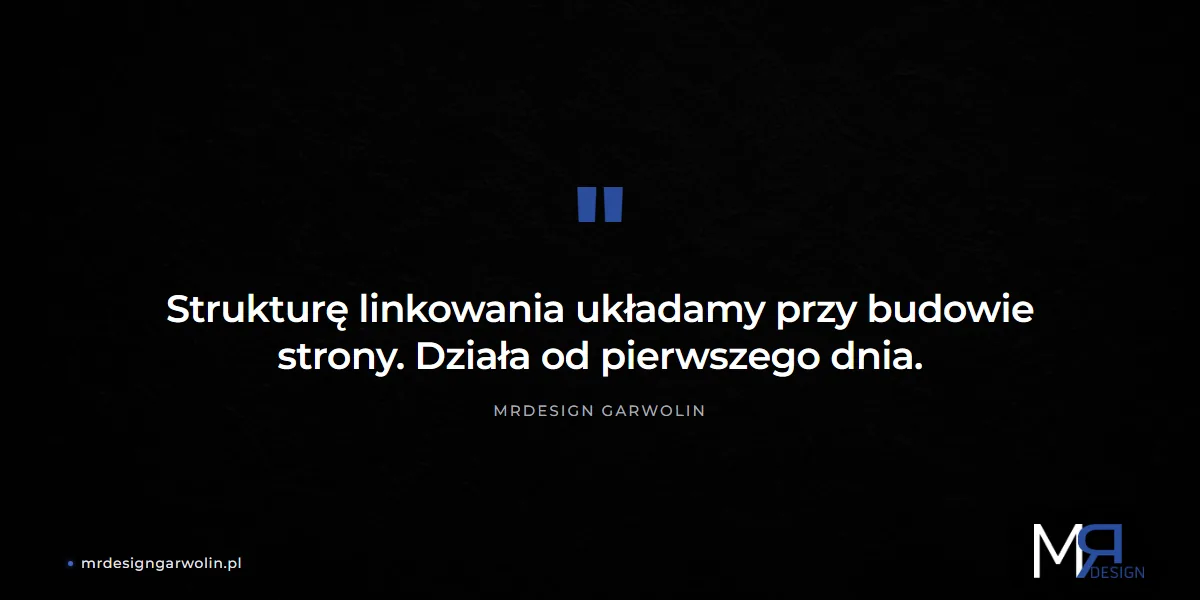 Strukturę linkowania układamy przy budowie strony - MRdesign Garwolin