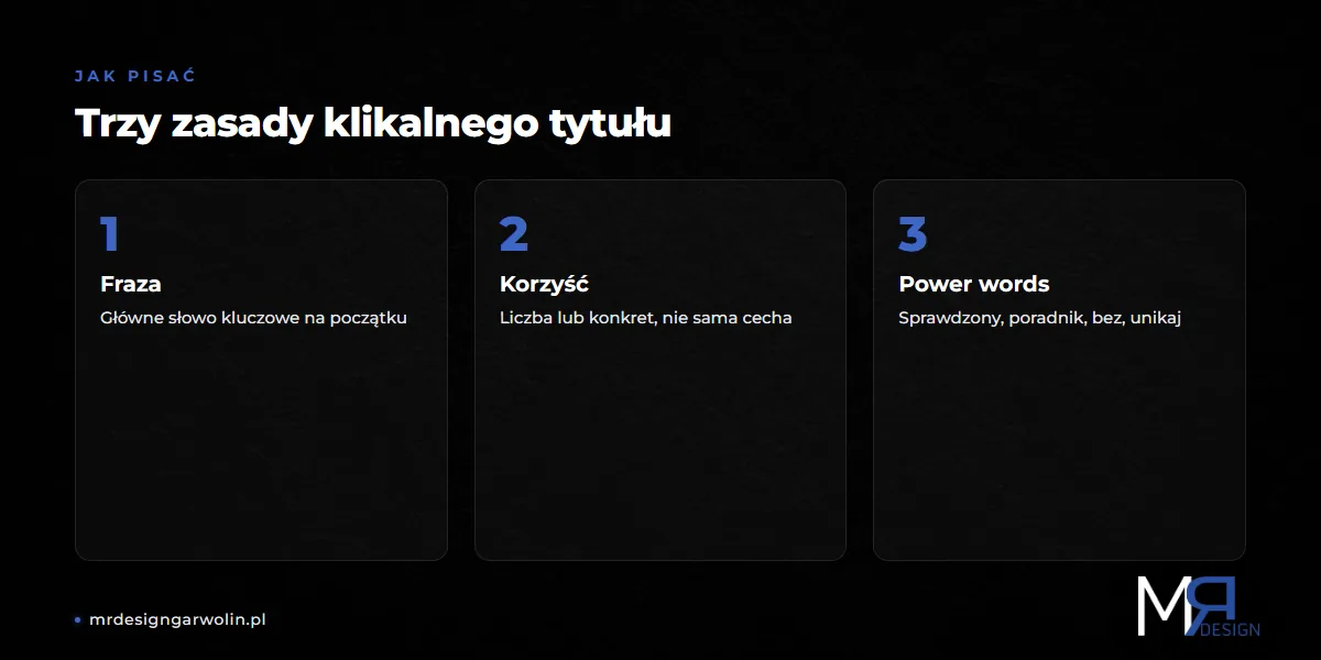 Jak napisać klikalny tytuł SEO - trzy zasady: fraza, korzyść, power words