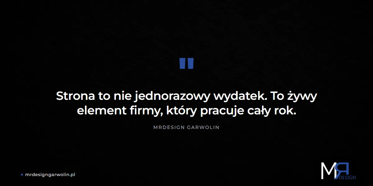 Utrzymanie strony to żywy element firmy - podejście MRdesign Garwolin