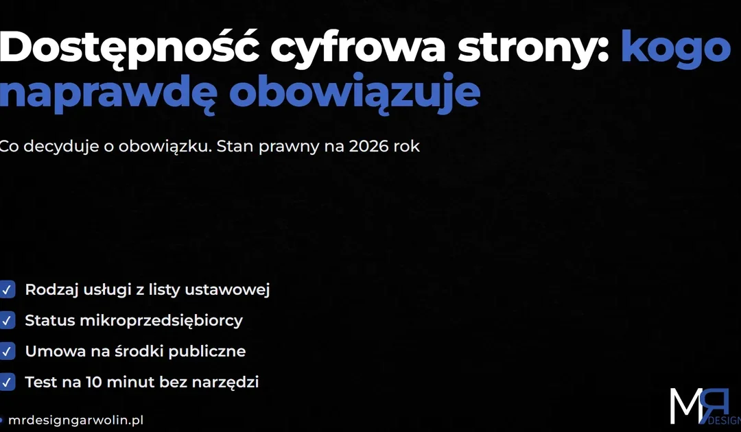 Dostępność cyfrowa strony internetowej – kogo naprawdę obowiązuje w 2026 roku