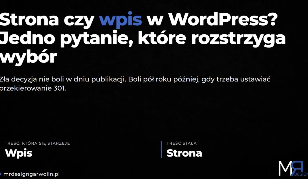 Strona czy wpis w WordPress? Jak wybrać i nie żałować