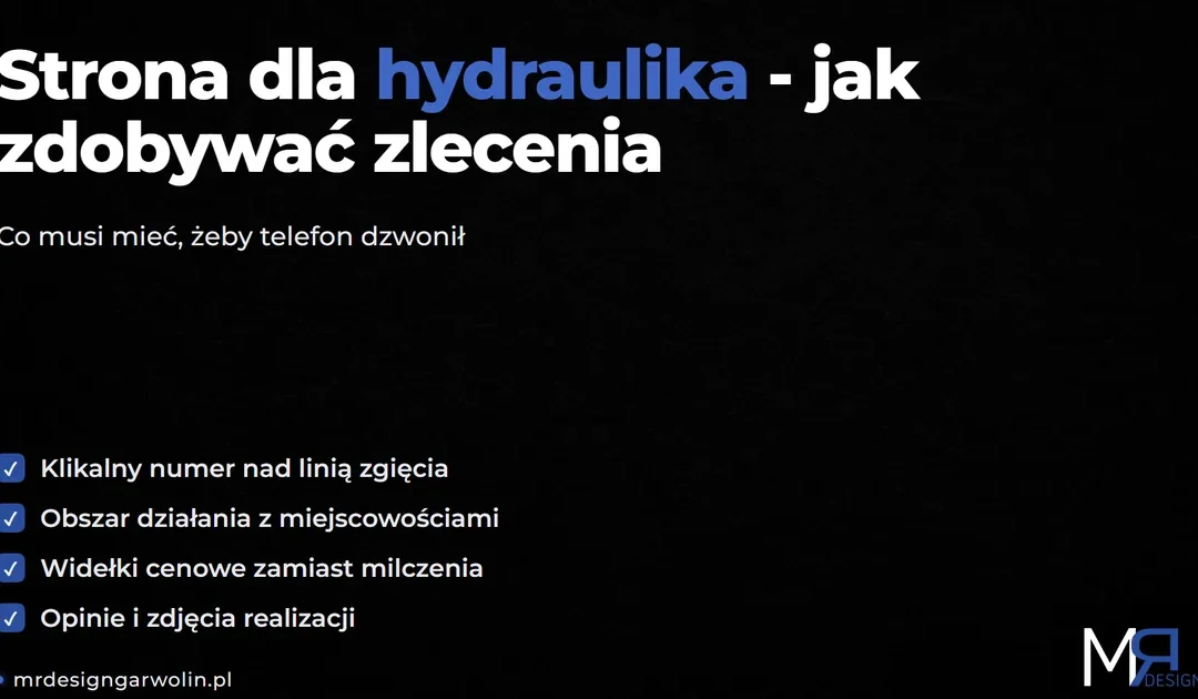 Strona dla hydraulika – jak zdobywać zlecenia z Google, gdy klient szuka na już