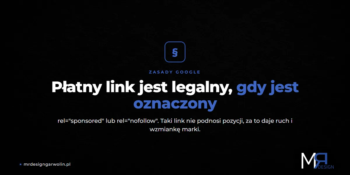Płatny link jest zgodny z zasadami Google, gdy jest oznaczony rel=sponsored lub nofollow