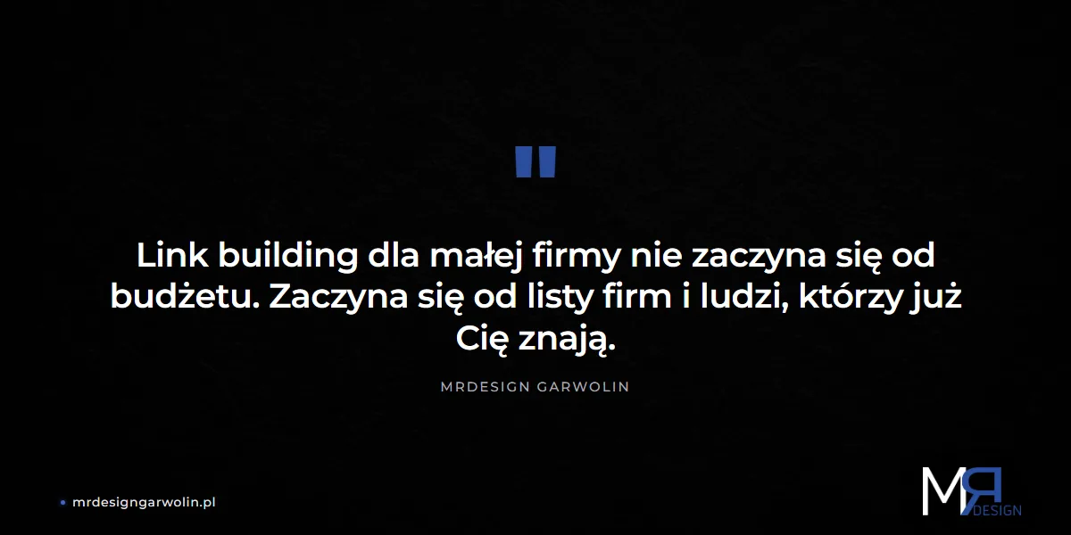Link building dla małej firmy zaczyna się od listy firm i ludzi, którzy już Cię znają