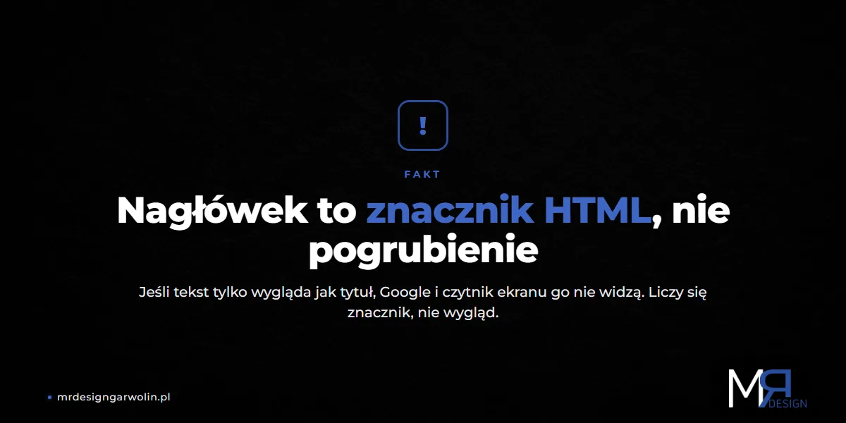 Nagłówek to znacznik HTML, nie pogrubienie tekstu - różnica dla SEO