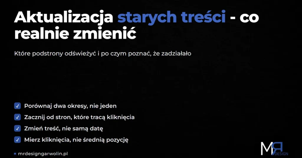 Aktualizacja starych treści – które podstrony odświeżyć i co realnie zmienić
