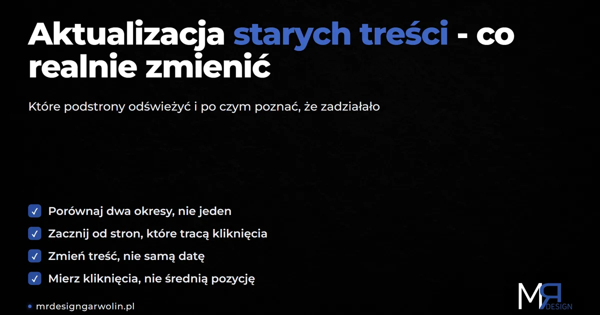 Aktualizacja starych treści na stronie firmowej - co realnie zmienić