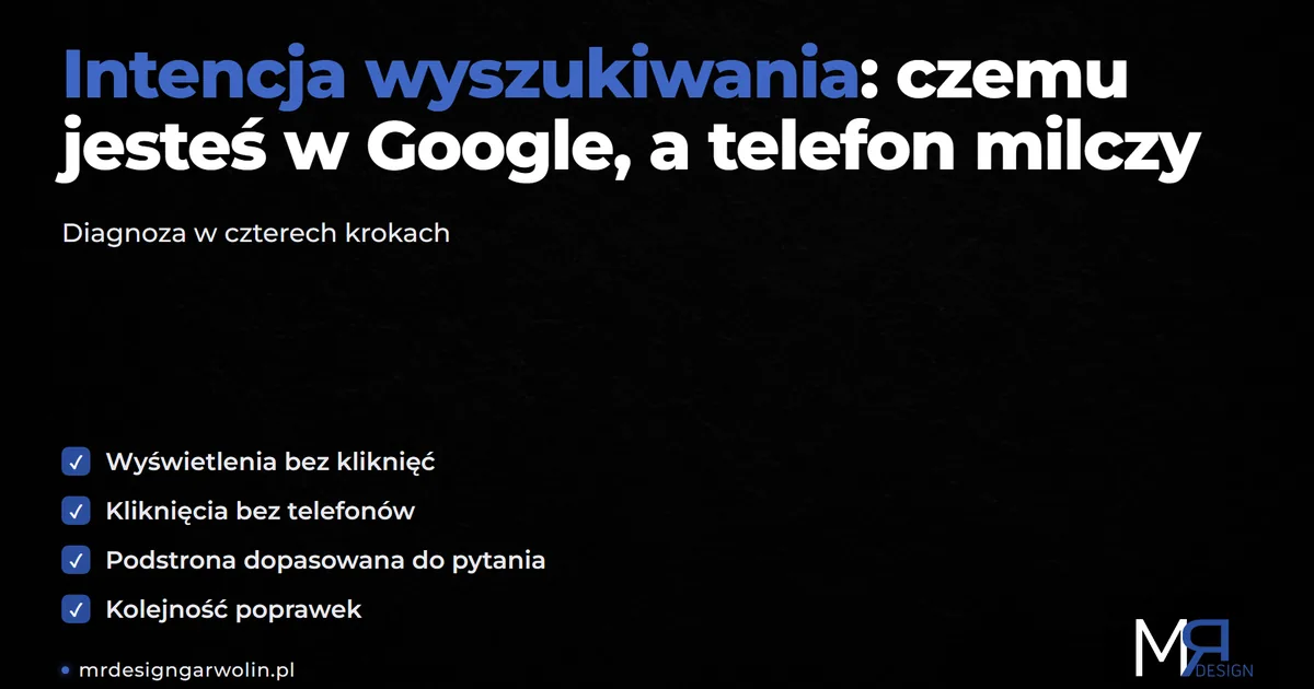 Intencja wyszukiwania - dlaczego jesteś w Google, a klienci nie dzwonią
