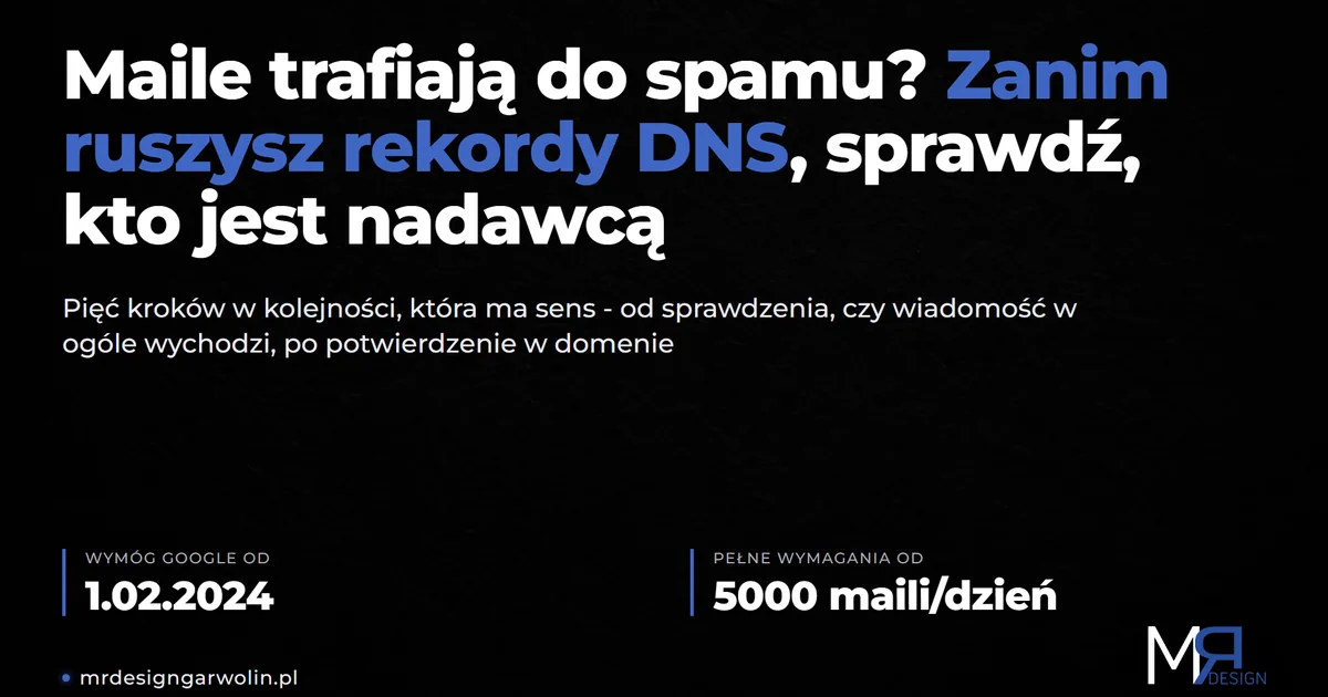 Maile trafiają do spamu - pięć kroków diagnozy dostarczalności poczty ze strony firmowej