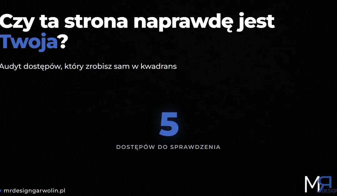 Przekazanie dostępów do strony internetowej – pięć rzeczy, które muszą być na Twoje dane