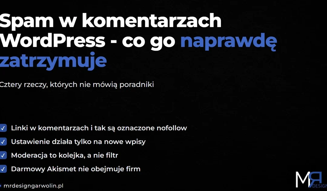 Spam w komentarzach WordPress – co go zatrzymuje, a co tylko odkłada na później