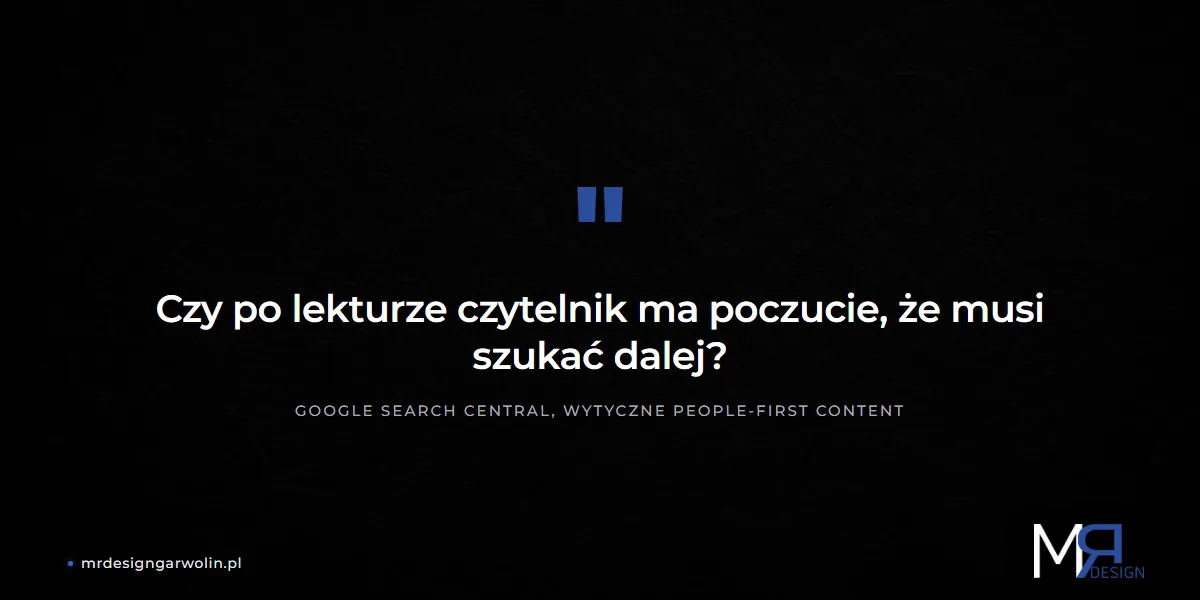Pytanie kontrolne Google o intencję wyszukiwania: czy czytelnik po lekturze musi szukać dalej