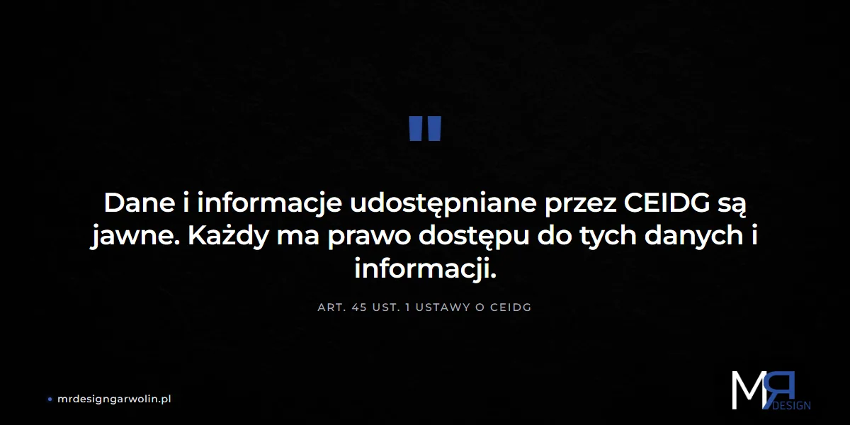 Jawność danych w CEIDG - cytat z art. 45 ust. 1 ustawy o CEIDG