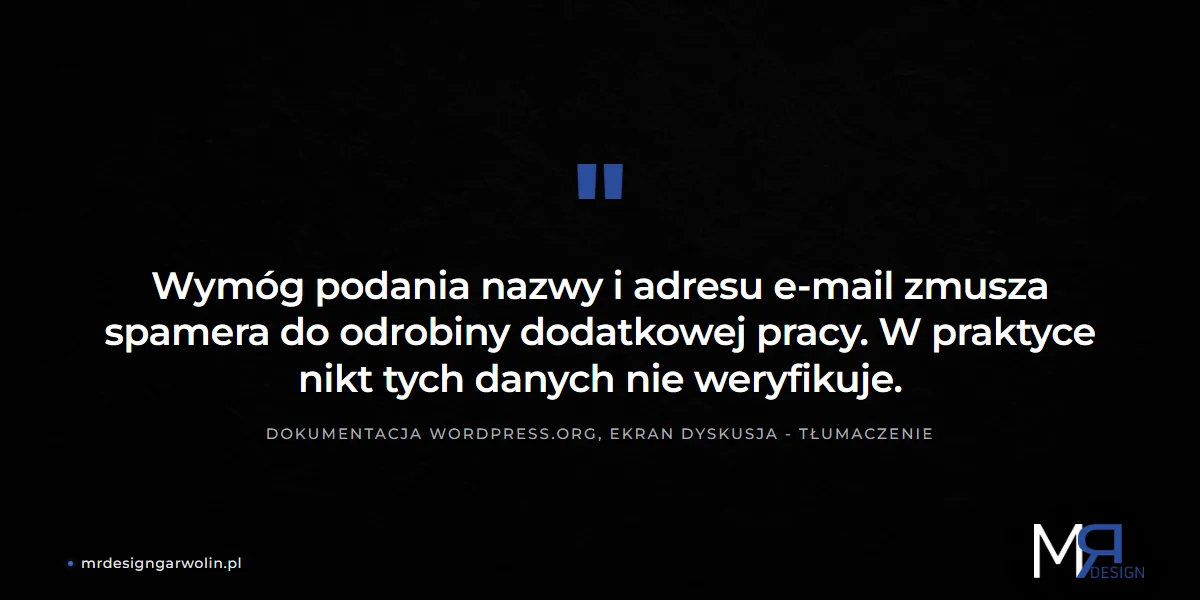 Moderacja komentarzy w WordPress nie weryfikuje danych autora - cytat z dokumentacji