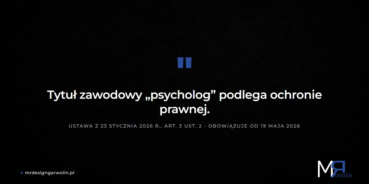 Ochrona tytułu zawodowego psychologa - cytat z ustawy z 2026 roku