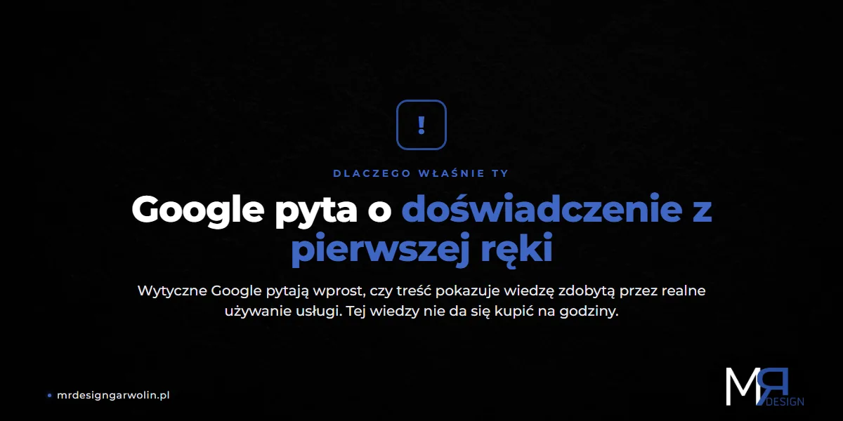 Wytyczne Google pytają o doświadczenie z pierwszej ręki w treściach na stronę internetową