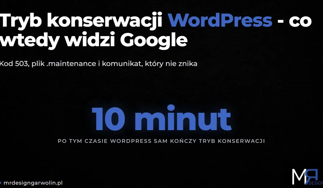 Tryb konserwacji WordPress – kiedy się włącza, co widzi Google i jak go wyłączyć